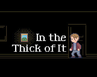 In the Thick of It